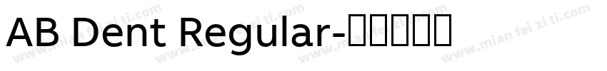 AB Dent Regular字体转换
